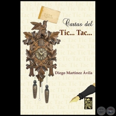 CARTAS DEL TIC... TAC... - Por DIEGO JOEL MARTNEZ VILA - Ao 2018